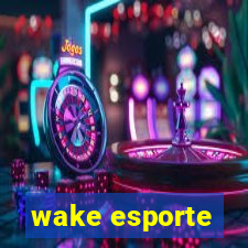 wake esporte